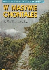 Okładka książki W masywie Chontales. O. Józef Nieborowski w Boaco