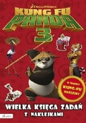 Okładka książki Dream Works. Kung Fu Panda 3. Wielka księga zadań z naklejkami praca zbiorowa