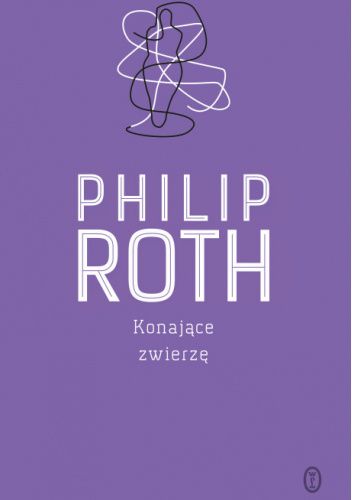 Okładka książki Konające zwierzę Philip Roth