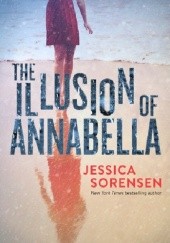 Okładka książki The Illusion of Annabella Jessica Sorensen