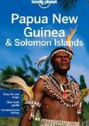 Okładka książki Papua New Guinea and Salomon Islands. Lonely Planet Regis St. Louis