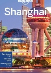 Okładka książki Shanghai. Lonely Planet Damian Harper, Christopher Pitts
