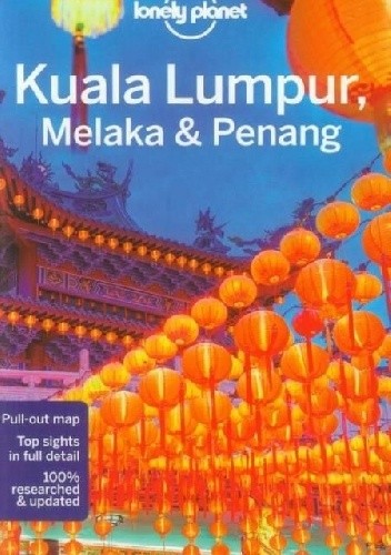 Okładka książki Kuala Lumpur, Melaka and Penang. Lonely Planet Simon Richmond