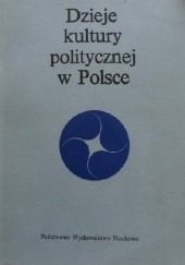 Dzieje kultury politycznej w Polsce