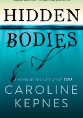Okładka książki Hidden bodies Caroline Kepnes