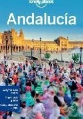 Okładka książki Andalucia. Lonely Planet Isabella Noble, John Noble, Josephine Quintero, Brendan Sainsbury
