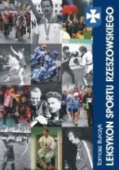 Okładka książki Leksykon sportu rzeszowskiego Tomasz Burczyk