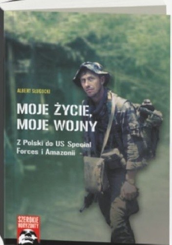 Okładka książki Moje życie, moje wojny Albert Sługocki