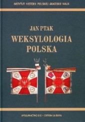 Okładka książki Weksylologia polska Jan Ptak