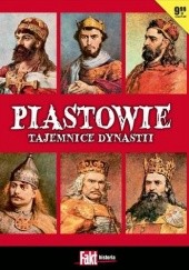 Okładka książki Piastowie: Tajemnice dynastii