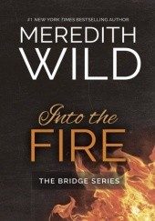 Okładka książki Into the Fire Meredith Wild