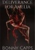 Okładka książki Deliverance for Amelia Bonny Capps