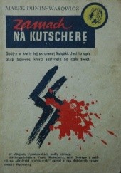 Okładka książki Zamach na Kutscherę Marek Dunin-Wąsowicz