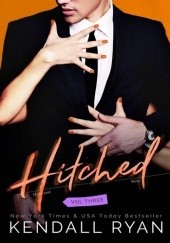 Okładka książki Hitched: Volume Three Kendall Ryan