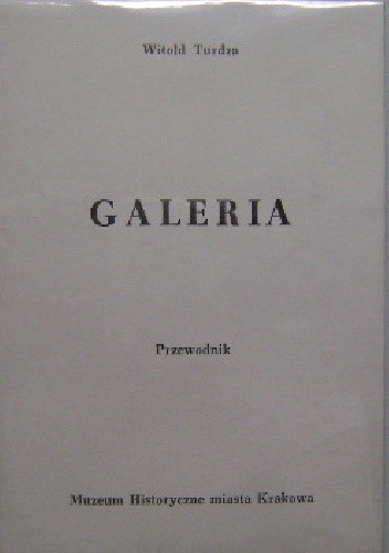 Okładka książki Galeria. Przewodnik Witold Turdza
