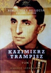 Okładka książki Biblioteka 90-lecia Polonii Bytom. Kazimierz Trampisz Dariusz Leśnikowski