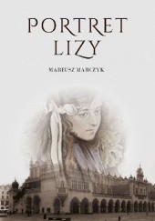 Okładka książki Portret Lizy Mariusz Marczyk
