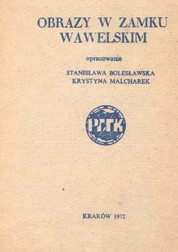 Okładka książki Obrazy w Zamku Wawelskim Stanisława Bolesławska, Krystyna Malcharek