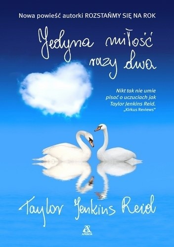 Okładka książki Jedyna miłość razy dwa Taylor Jenkins Reid