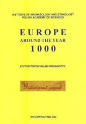 Okładka książki Europe around the year 1000 Przemysław Urbańczyk