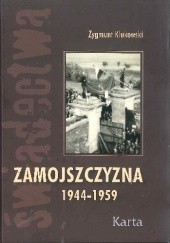 Okładka książki Zamojszczyzna. T. 2, 1944-1959 Zygmunt Klukowski