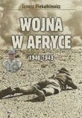 Okładka książki Wojna w Afryce 1940-43 Janusz Piekałkiewicz