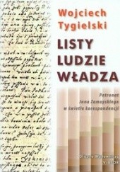 Okładka książki Listy ludzie władza Wojciech Tygielski