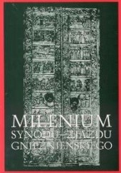 Okładka książki Millenium Synodu - Zjazdu gnieźnieńskiego Jerzy Kłoczowski, Czesław Pest, Wojciech Polak