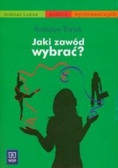 Okładka książki Jaki zawód wybrać Bolesław Bielak