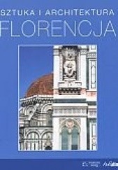 Okładka książki Florencja. Sztuka i architektura Rolf C. Wirtz