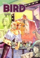 Okładka książki Bird, t.2: Maska Juan Bobillo, Carlos Trillo