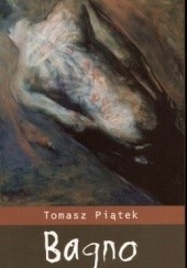 Okładka książki Bagno Tomasz Piątek