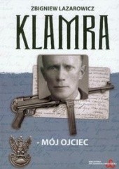 Okładka książki Klamra Mój ojciec Zbigniew Lazarowicz