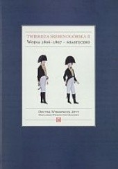 Okładka książki Twierdza srebrnogórska II. Wojna 1806-1807 - miasteczko Grzegorz Podruczny, Tomasz Przerwa