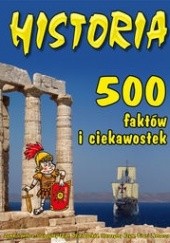 Okładka książki Historia. 500 faktów i ciekawostek Andrew Langley, Fiona MacDonald, Jane Walker