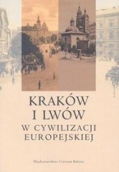 Okładka książki Kraków i Lwów w cywilizacji europejskiej Jacek Purchla