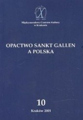 Okładka książki Opactwo Sankt Gallen a Polska Werner Vogler, Jerzy Wyrozumski, praca zbiorowa