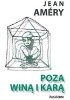 Okładka książki Poza winą i karą. Próby przełamania podjęte przez złamanego Jean Améry