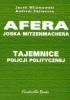 Okładka książki Tajemnice policji politycznej Afera Joska Mitzenmachera Jacek Wilamowski,&nbsp;Andrzej Zasieczny