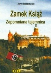 Okładka książki zamek Książ zapomniana tajemnica + CD Jerzy Rostkowski