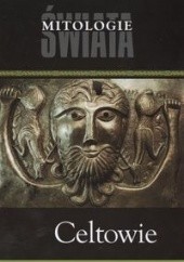 Okładka książki Celtowie Liliana Olchowik-Adamowska