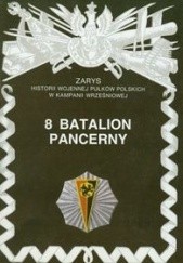 Okładka książki 8 Batalion Pancerny Jan Tarczyński