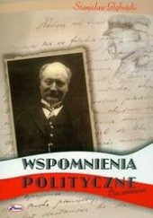 Okładka książki Wspomnienia polityczne Stanisław Głąbiński (ojciec)