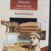 Okładka książki Historia Starożytna. Cesarstwo Rzymskie Ryszard Kulesza