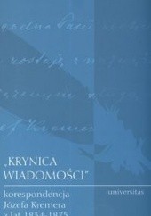 Okładka książki Krynica wiadomości Korespondencja J.Kremera 1834-1875 Zbigniew Sudolski