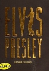 Okładka książki Elvis Presley. Nieznane fotografie Marie Clayton