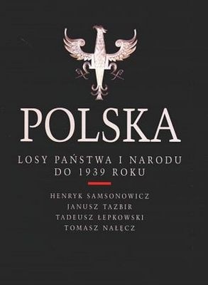 Polska. Losy państwa i narodu do 1939 roku