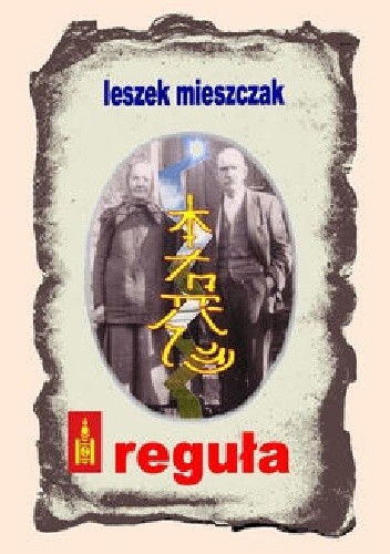 Okładka książki Reguła Leszek Mieszczak