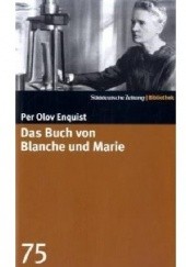 Okładka książki Das Buch von Blanche und Marie Per Olov Enquist