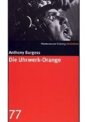 Okładka książki Die Uhrwerk-Orange Anthony Burgess